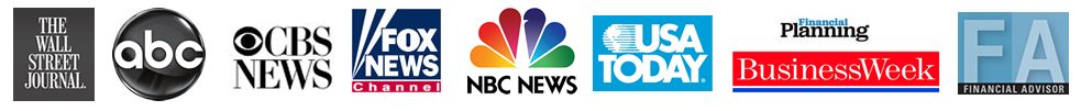 Wall Street Journal, ABC, CBS News, Fox News, NBC News, USA Today, Financial Planning, BusinessWeek, Financial Advisor